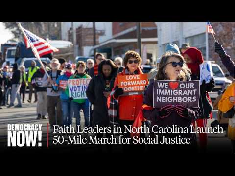 "Love Forward Together": Faith Leaders in North Carolina Launch 50-Mile March for Social Justice