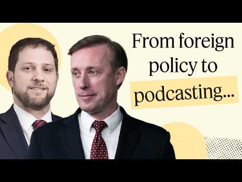 Jake Sullivan and Jon Finer On Turning Foreign Policy Into a Podcast