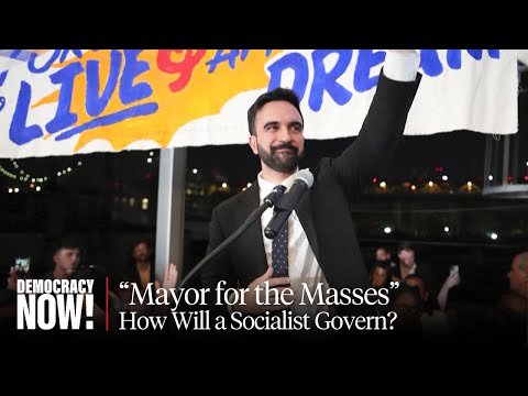 "Mayor for the Masses": Can Democratic Socialists Behind Zohran Mamdani Keep Up Their Momentum?