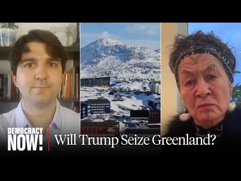 Trump's Plan to Seize Greenland Would "Militarize the Arctic," Trample Indigenous Rights