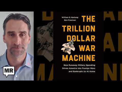 The Trillion Dollar War Machine | Benjamin Freeman | TMR