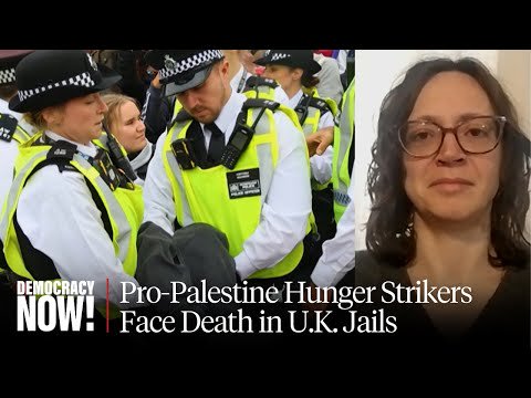 Jailed U.K. Palestine Action Activists Continue Hunger Strike Despite Health Risks