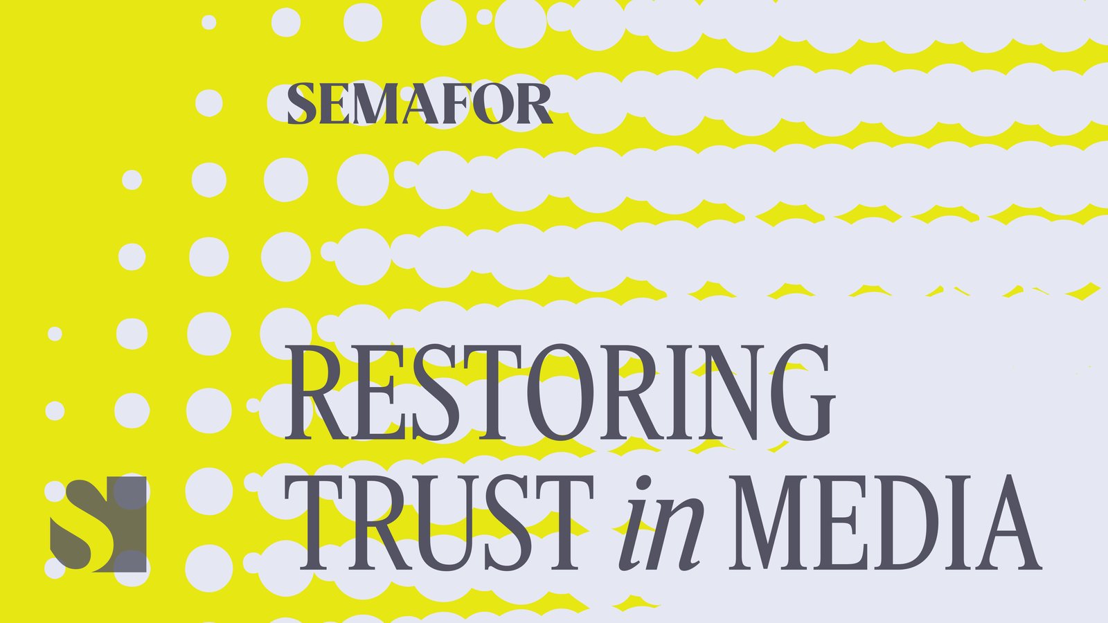 Highlights from Semafor's Restoring Trust in Media