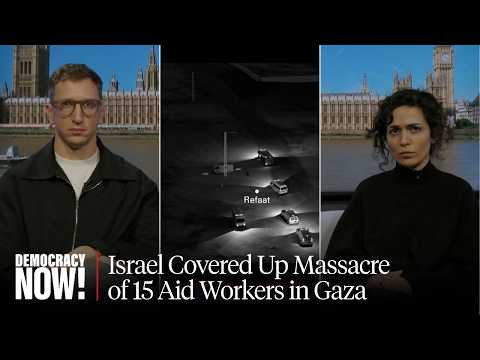 "Flagrant War Crime": Investigation Recreates 2025 Israeli Massacre, Cover-Up of 15 Gaza Aid Workers