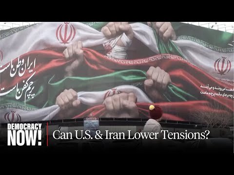 Can U.S. & Iran Lower Tensions? Officials Begin New Talks Amid Trump Threats of Military Strikes