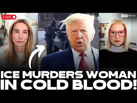 IHIP News: 🚨 ICE Shoots Woman IN COLD BLOOD and Trump Gives HORRID Response!