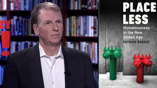 Homelessness Is About Affordability: Author Patrick Markee on the Housing Crisis in "New Gilded Age"