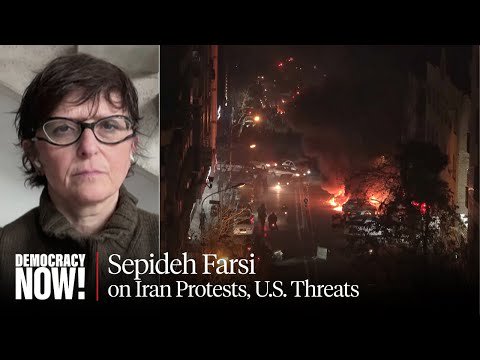 “Prevent the Bloodshed”: Filmmaker Sepideh Farsi on Iran Protests & U.S. Threats of Military Strikes