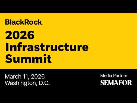 Blackrock Infrastructure Summit: State Spotlight | Semafor Media Partner