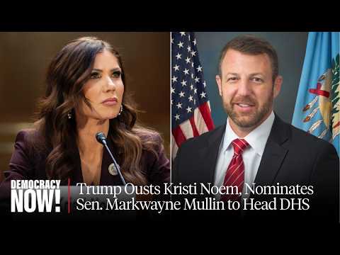 Trump Ousts Kristi Noem, Nominates Sen. Markwayne Mullin to Head DHS