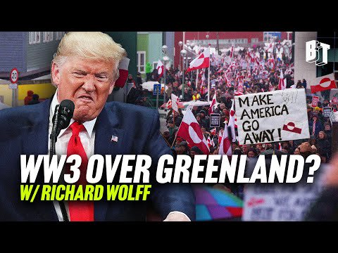 Trump Threatens Greenland: The Start of World War 3? w/ Richard Wolff